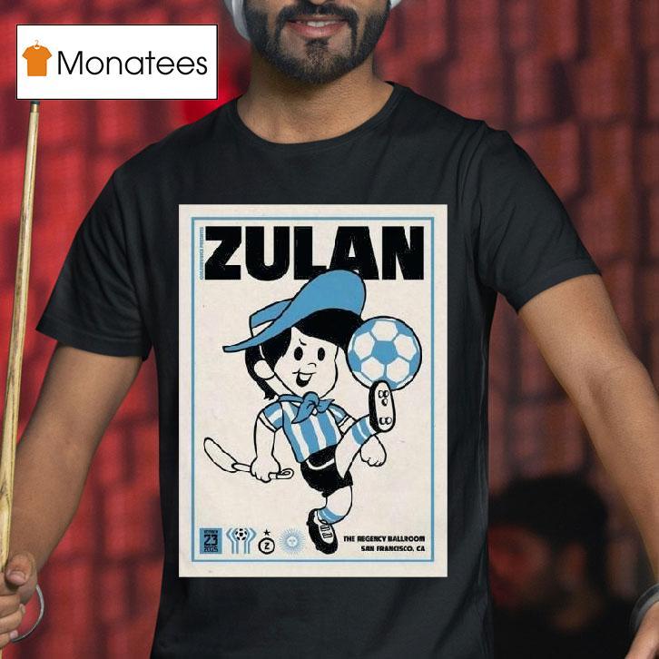 Zulan October The Regency Ballroom San Francisco Ca T Shirt Zulan October The Regency Ballroom San Francisco Ca T Shirt
