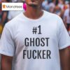 Ghost Fuckker T Shirt