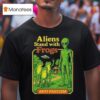 Aliens Stand With Frogs Anti Fascism T Shirt