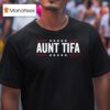 Aunt Tifa Fight Fascists T Shirt