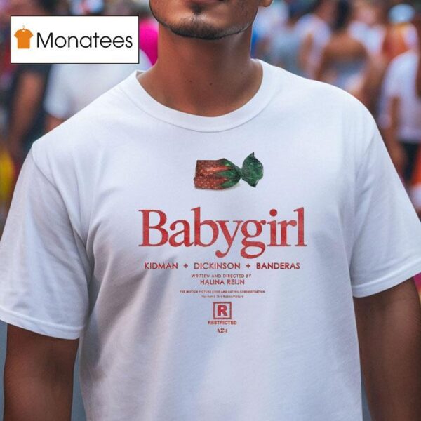 Babygirl Candy Kidman Dickinson Banderas Halina Rejin A T Shirt