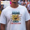 Back To Badlands Come Back Soon Tour T Shirt