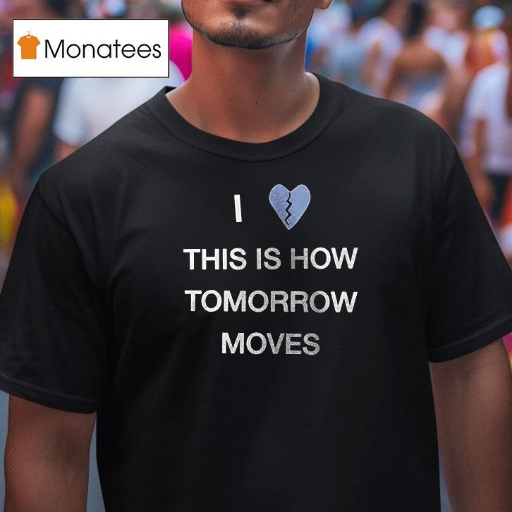 Beabadoobee I Heart Tour This Is How Tomorrow Moves T Shirt Beabadoobee I Heart Tour This Is How Tomorrow Moves T Shirt