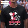 Betty Boop If You Don T Like Fresno State Bulldogs Kiss My Ass T Shirt