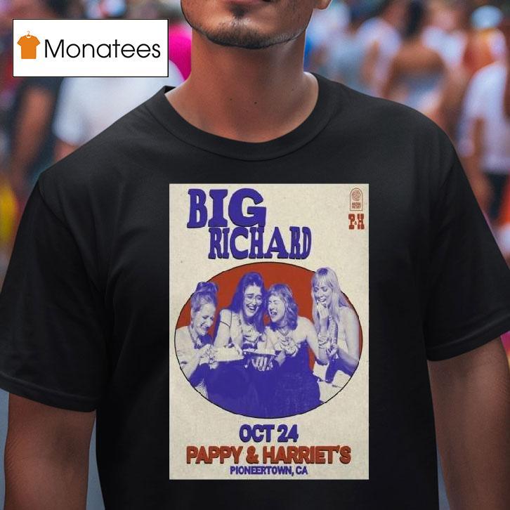 Big Richard October Pioneertown California T Shirt Big Richard October Pioneertown California T Shirt