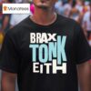 Braxton Keith Tonk T Shirt