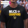 Brewers Nlcs National League Champions T Shirt