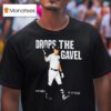 Cam Schlittler Drops The Gavel New York Yankees T Shirt