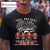 Chicago Blackhawks Yes I M Old But I Saw Blackhawks Greatness Nhl Squad Signatures T Shirt