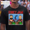 Cincinnati Bearcats Cincy Jam Jason Kelce And Travis Kelce T Shirt
