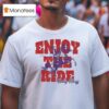 Colby Acuff Enjoy The Ride T Shirt