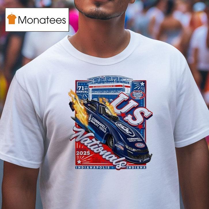 Cornwell Quality Tools Nhra U S Nationals Indianapolis Indiana Event T Shirt Cornwell Quality Tools Nhra U S Nationals Indianapolis Indiana Event T Shirt