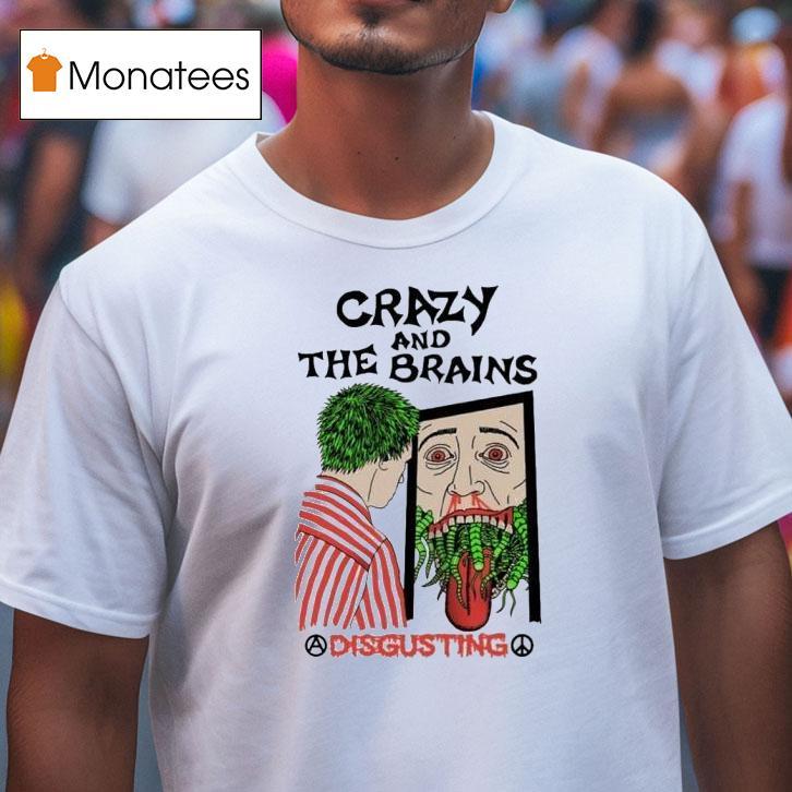 Crazy And The Brains Death Traitors Disgusting T Shirt Crazy And The Brains Death Traitors Disgusting T Shirt
