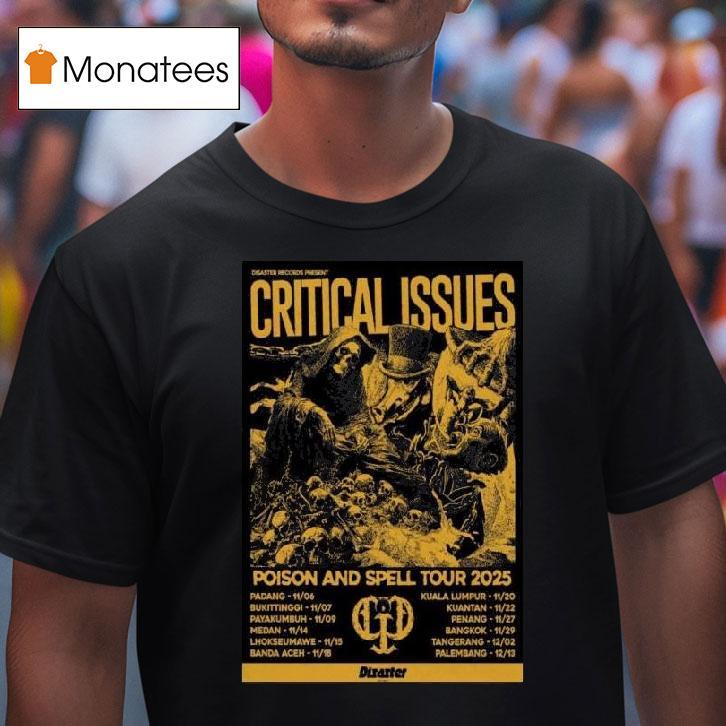 Critical Issues Poison And Spell Disaster Records Tour T Shirt Critical Issues Poison And Spell Disaster Records Tour T Shirt