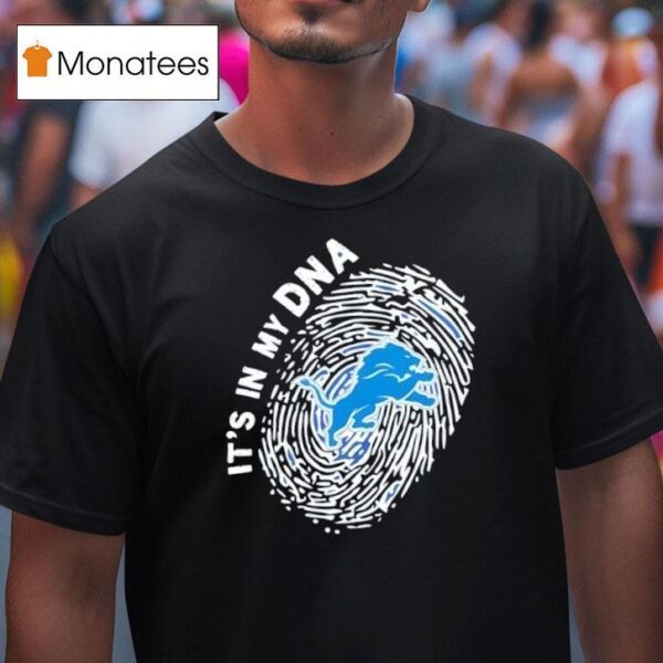 Detroit Lions In My Dna T Shirt