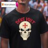 Deus Vult Faith Over Fear God Wills It Skull T Shirt