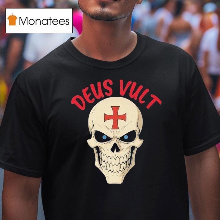 Deus Vult Faith Over Fear God Wills It Skull T Shirt Deus Vult Faith Over Fear God Wills It Skull T Shirt