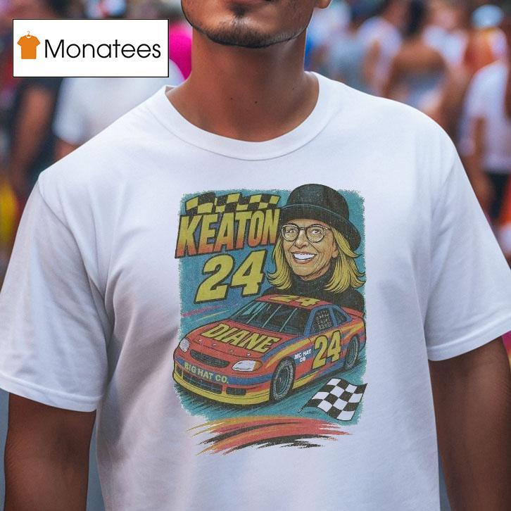 Diane Keaton Nascar Racing T Shirt Diane Keaton Nascar Racing T Shirt