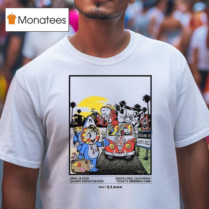 Drain Live At Quarry Amphitheater In Santa Cruz California On April Surf Punk Tour T Shirt Drain Live At Quarry Amphitheater In Santa Cruz California On April Surf Punk Tour T Shirt