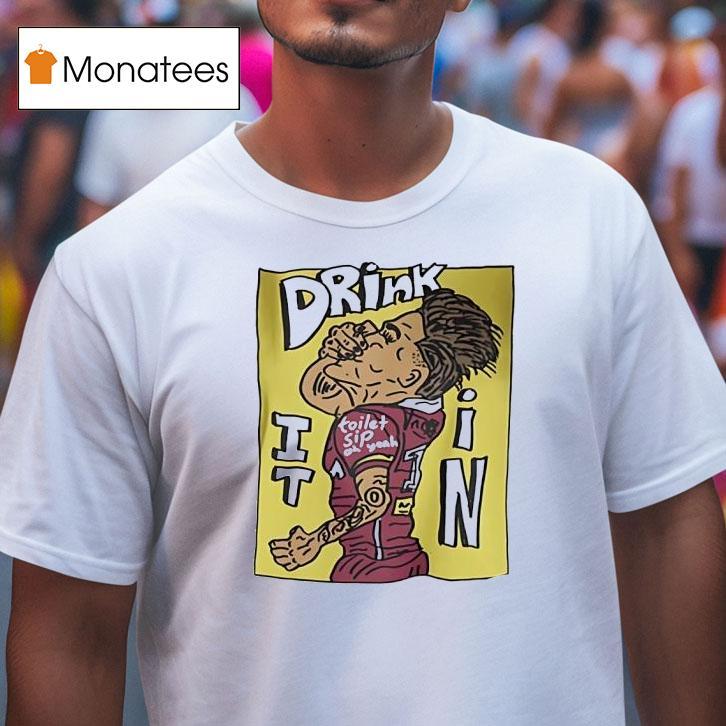 Drink It In Toilet Sip Football Player T Shirt Drink It In Toilet Sip Football Player T Shirt