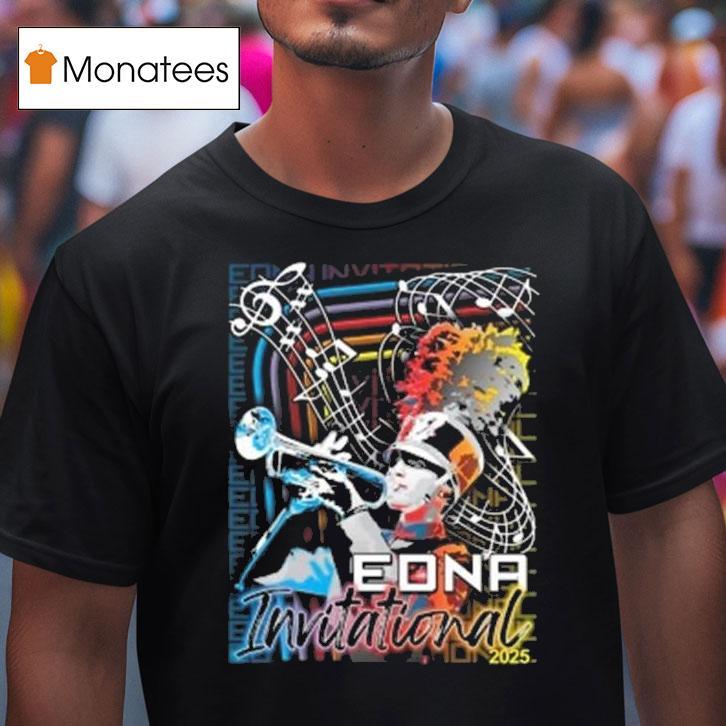 Edna Invitational T Shirt Edna Invitational T Shirt