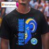 Fear None Los Angeles Rams T Shirt