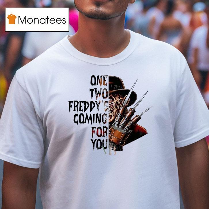 Freddy Krueger One Two Freddy Coming For You Halloween T Shirt Freddy Krueger One Two Freddy Coming For You Halloween T Shirt