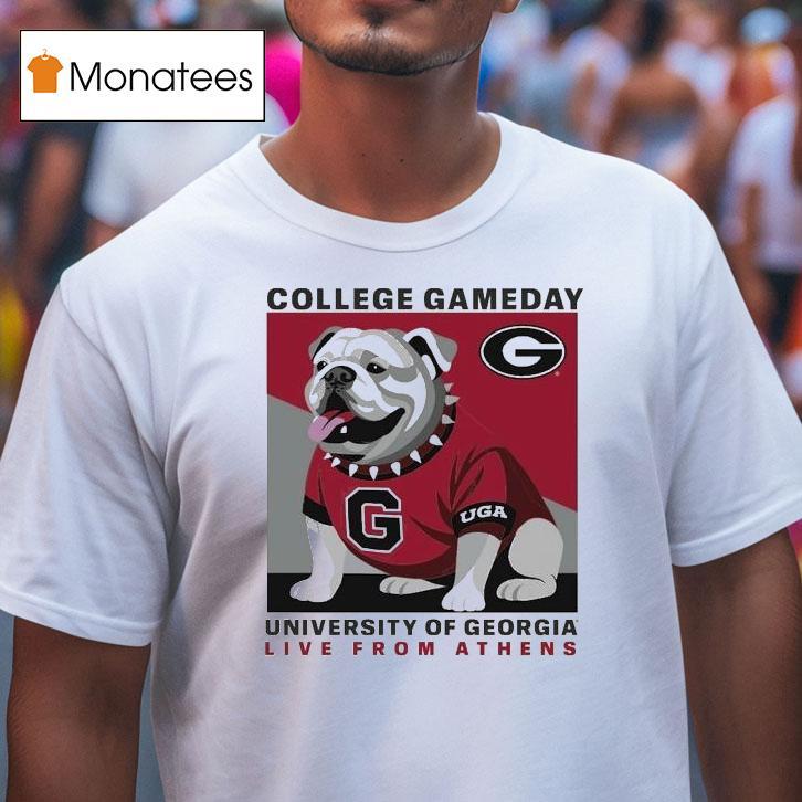 Georgia Bulldogs College Gameday University Live From Athens Uga Masco T Shirt Georgia Bulldogs College Gameday University Live From Athens Uga Masco T Shirt