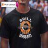 Grill Sergeant Bbq T Shirt