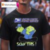 Grinch Vs United States Postal Service Scan This T Shirt