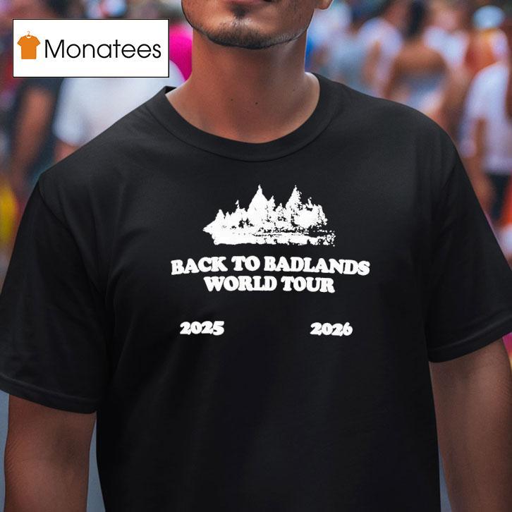 Halsey Looking For A Bad Time Back To Badlands T Shirt Halsey Looking For A Bad Time Back To Badlands T Shirt