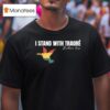 I Stand With Burkina Faso Ibrahim Traor T Shirt
