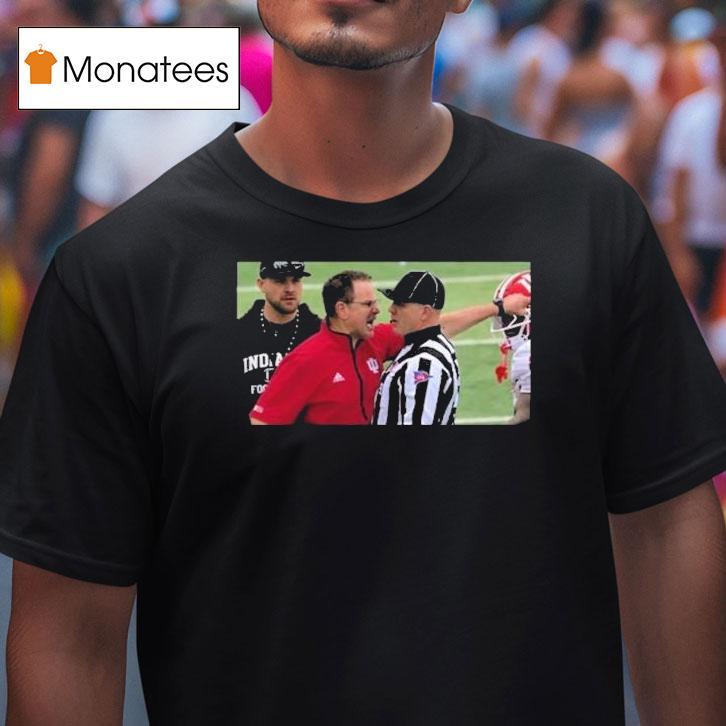 Indiana Hoosiers Curt Cignetti Blew Up At A Ref Cignetti Sideline Meltdown T Shirt Indiana Hoosiers Curt Cignetti Blew Up At A Ref Cignetti Sideline Meltdown T Shirt