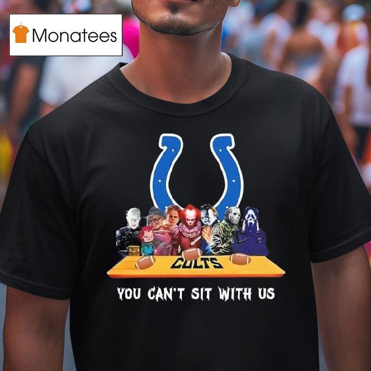 Indianapolis Colts Horror Movies Halloween You Can T Sit With Us T Shirt Indianapolis Colts Horror Movies Halloween You Can T Sit With Us T Shirt