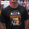 It S The Most Wonderful Time Of The Year Halloween Ghosts Pumpkin T Shirt