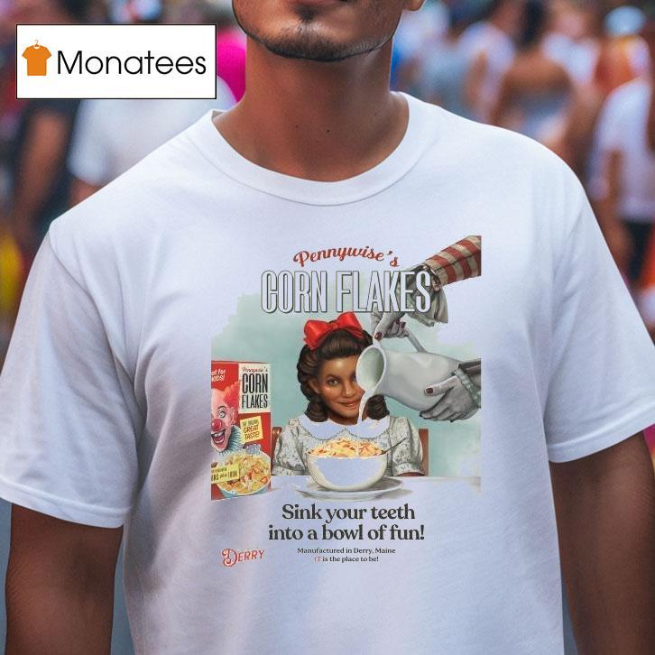 It Welcome To Derry On October Pennywise S Corn Flakes Sink Your Th Into A Bowl Of Fun T Shirt It Welcome To Derry On October Pennywise S Corn Flakes Sink Your Th Into A Bowl Of Fun T Shirt