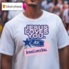 Jesus Loves You Overbranded T Shirt