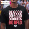 Josh Allen Number Buffalo Bill Be Good Do Good God Bless Go Bflo T Shirt