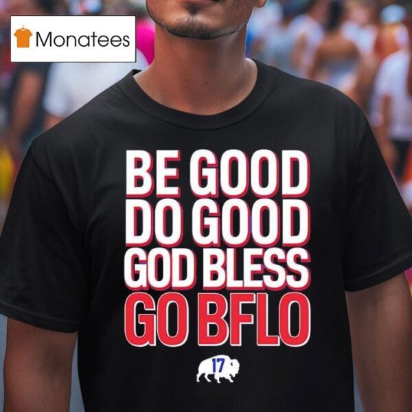 Josh Allen Number Buffalo Bill Be Good Do Good God Bless Go Bflo T Shirt