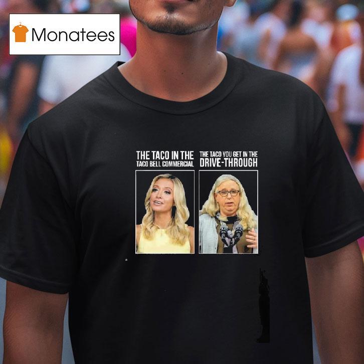 Kayleigh Mcenany And Rachel Levine The Taco In The Taco Bell Commercial T Shirt Kayleigh Mcenany And Rachel Levine The Taco In The Taco Bell Commercial T Shirt