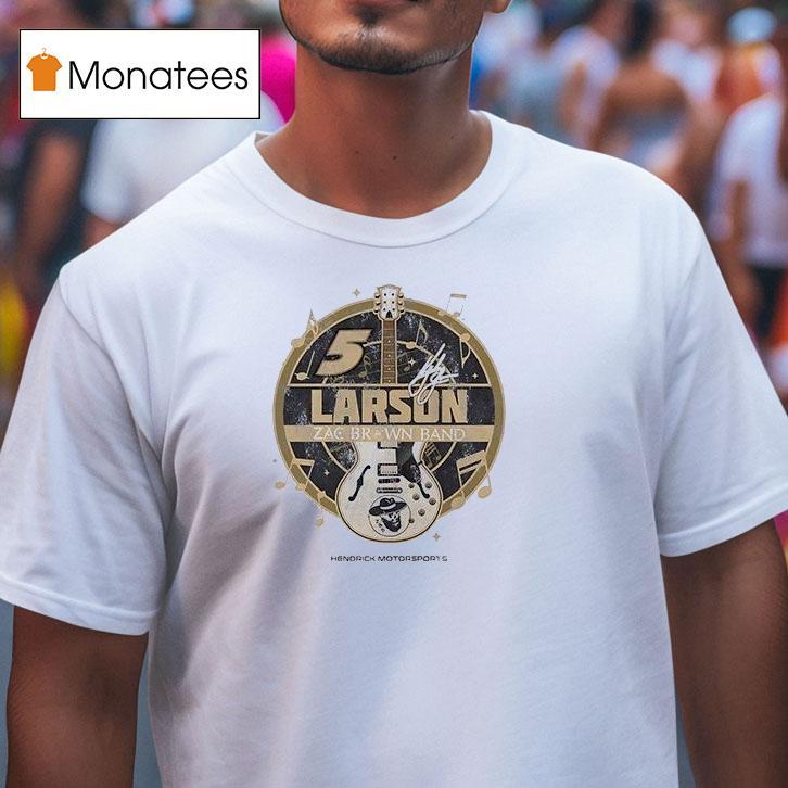 Kyle Larson Hendrick Motorsports Team Zac Brown Band Chevrolet Camaro Signature T Shirt Kyle Larson Hendrick Motorsports Team Zac Brown Band Chevrolet Camaro Signature T Shirt