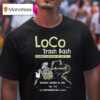 Loco Trash Bash Colorado River Clean Up Austin October T Shirt