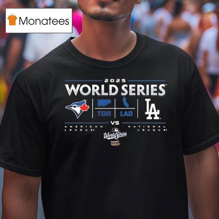 Los Angeles Dodgers Vs Toronto Blue Jays World Series Change Up Matchup T Shirt Los Angeles Dodgers Vs Toronto Blue Jays World Series Change Up Matchup T Shirt