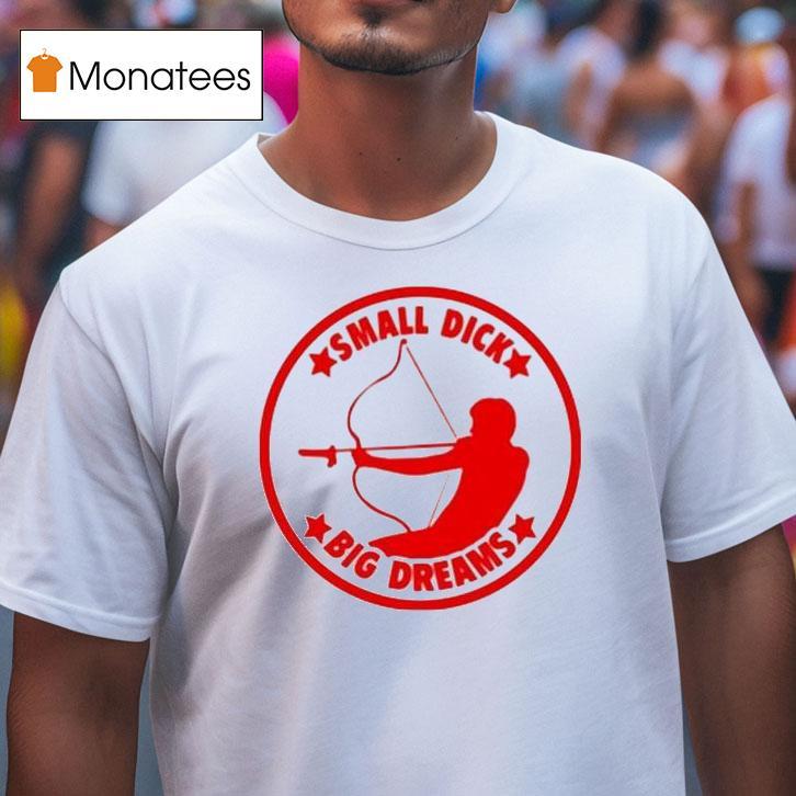 Maison Rapito Small Dick Big Dream T Shirt Maison Rapito Small Dick Big Dream T Shirt