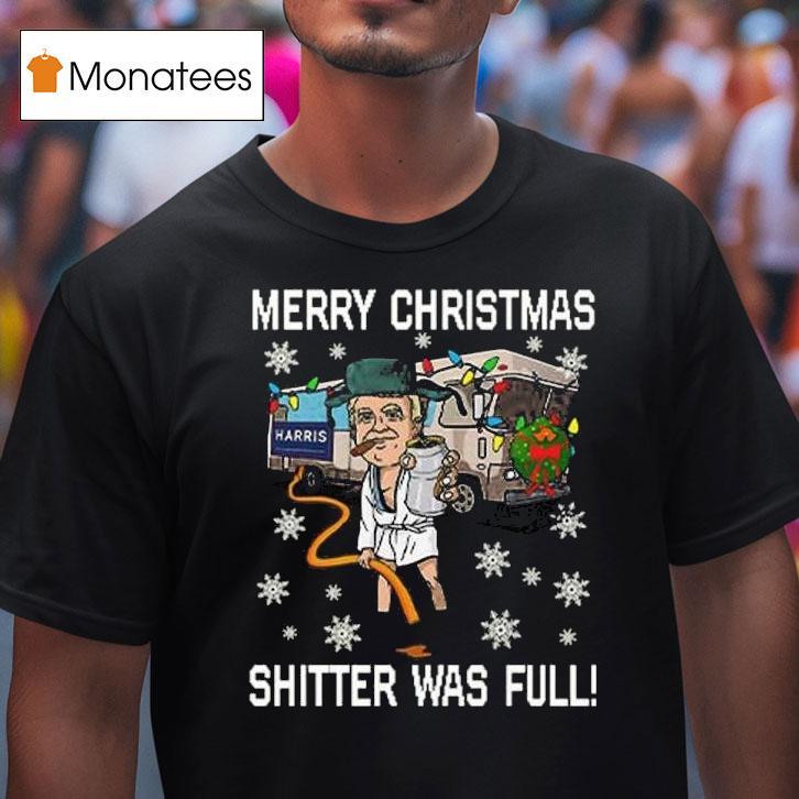 Merry Christmas Shitter Was Full Christmas T Shirt Merry Christmas Shitter Was Full Christmas T Shirt