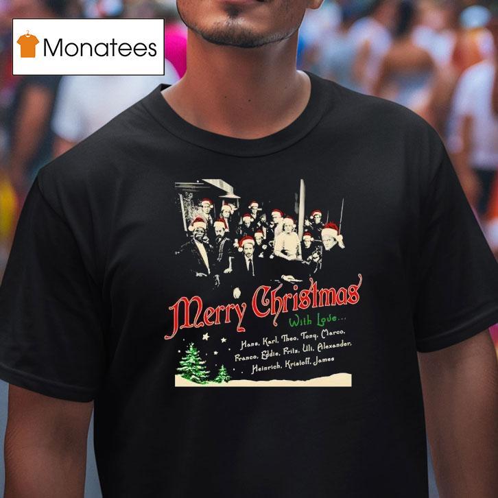 Merry Christmas With Love Hans Gruber Christmas T Shirt Merry Christmas With Love Hans Gruber Christmas T Shirt