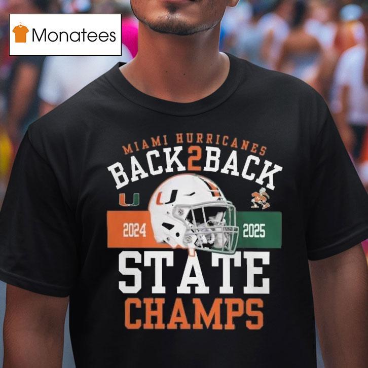 Miami Hurricanes Black Back Back State Champs Helme T Shirt Miami Hurricanes Black Back Back State Champs Helme T Shirt