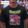 Miasmic Serum Better Left Dead T Shirt