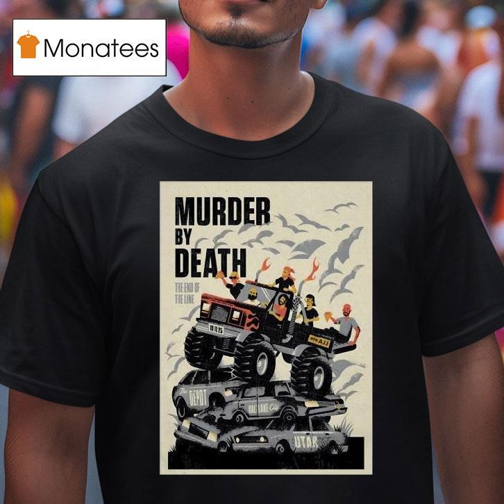 Murder By Death The Depot In Salt Lake City Ut October T Shirt Murder By Death The Depot In Salt Lake City Ut October T Shirt