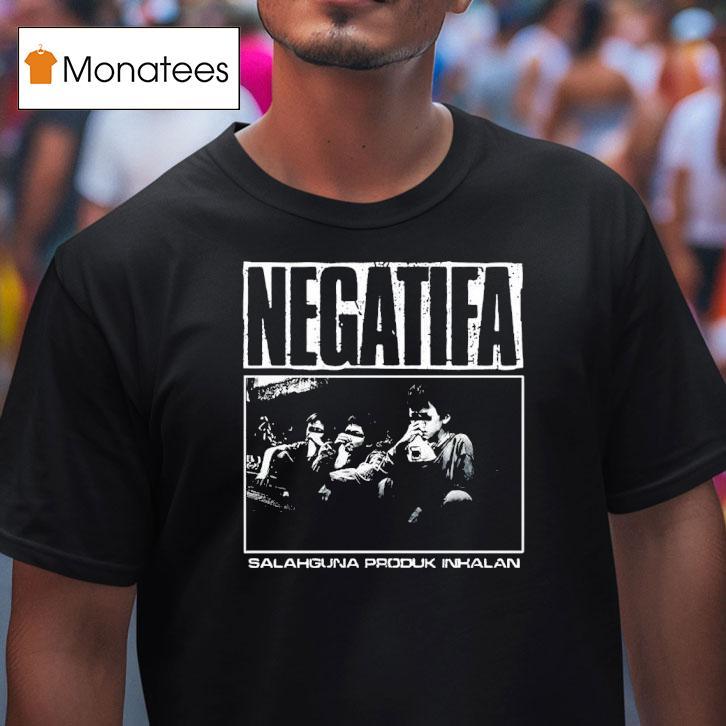 Negatifa Salahguna Produk Inkalan Concer T Shirt Negatifa Salahguna Produk Inkalan Concer T Shirt